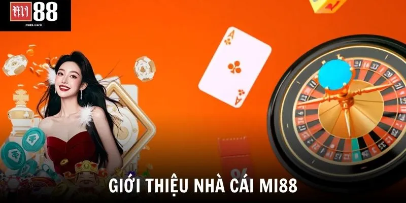 Giới thiệu nhà cái Mi88