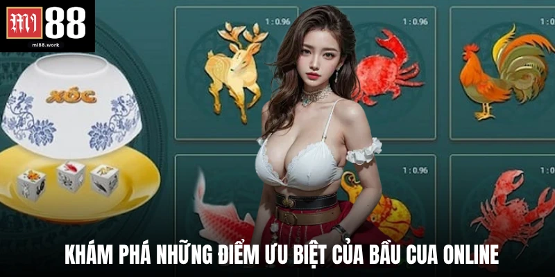 Khám phá những điểm ưu biệt của bầu cua online