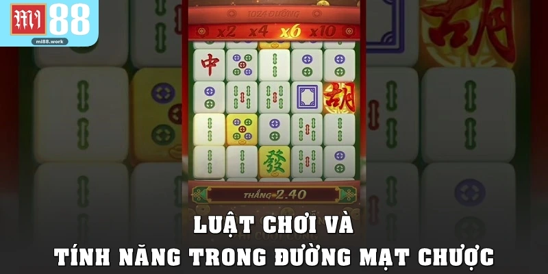 Luật chơi và tính năng trong Đường Mạt Chược