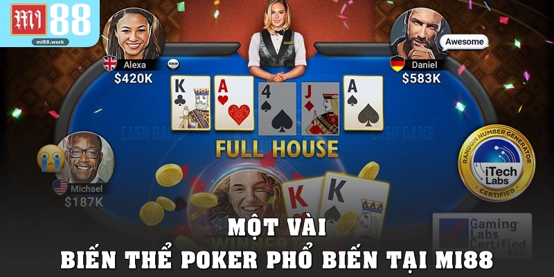 Một vài biến thể Poker phổ biến tại Mi88