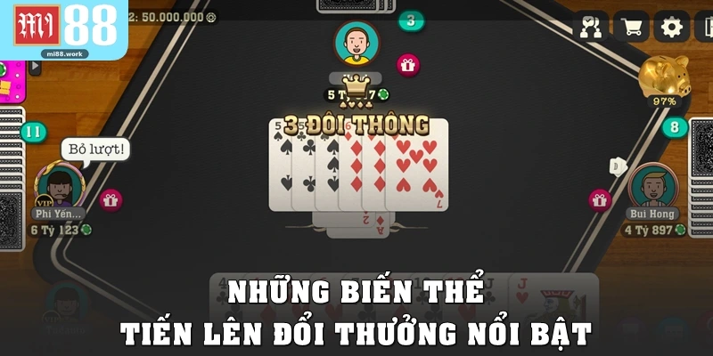 Những biến thể Tiến lên đổi thưởng nổi bật