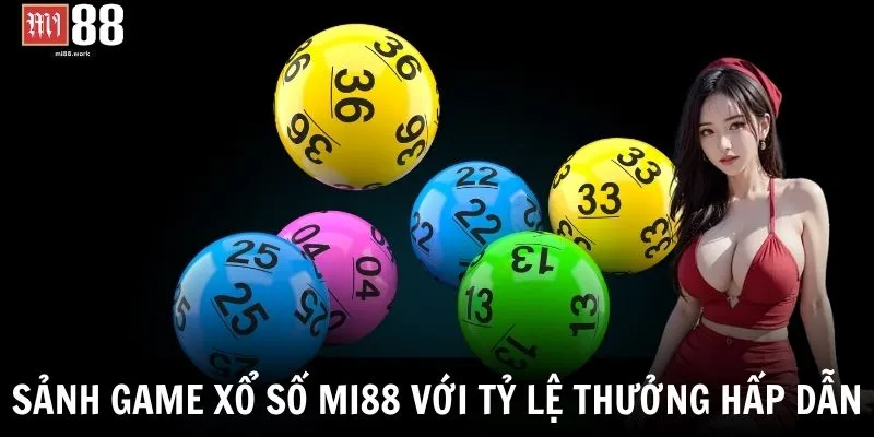 Sảnh game xổ số Mi88 với tỷ lệ thưởng hấp dẫn